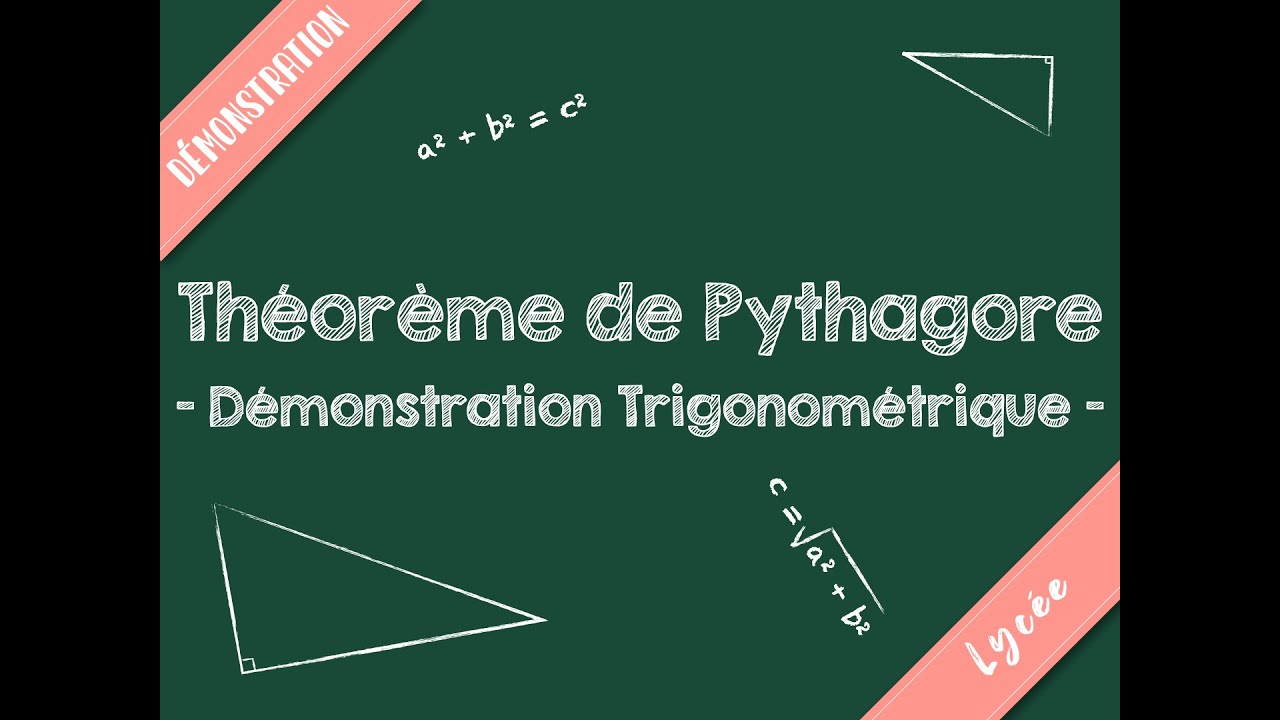 Démonstration du Théorème de Pythagore - Approche Trigonométrique