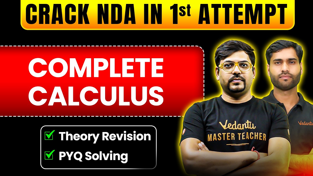 NDA Maths : Complete Calculus in OneShot | All Concepts + PYQs | NDA 2 2026 | Mukul Sir