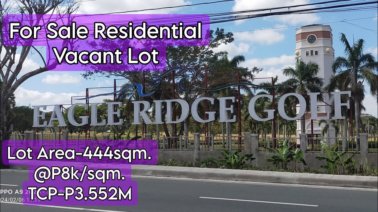 Eagle Ridge Golf & Residential Brgy Javalera General Trias Cavite LA444sqm @8k/sqm TCP-P3.522M Only.