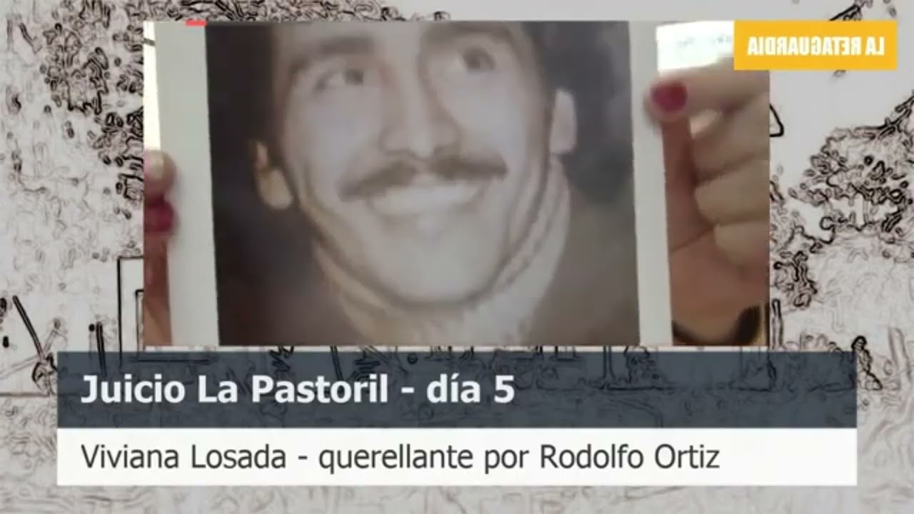 Testimonio de Viviana Losada en el juicio La Pastoril (Caso Rodolfo Ortiz)