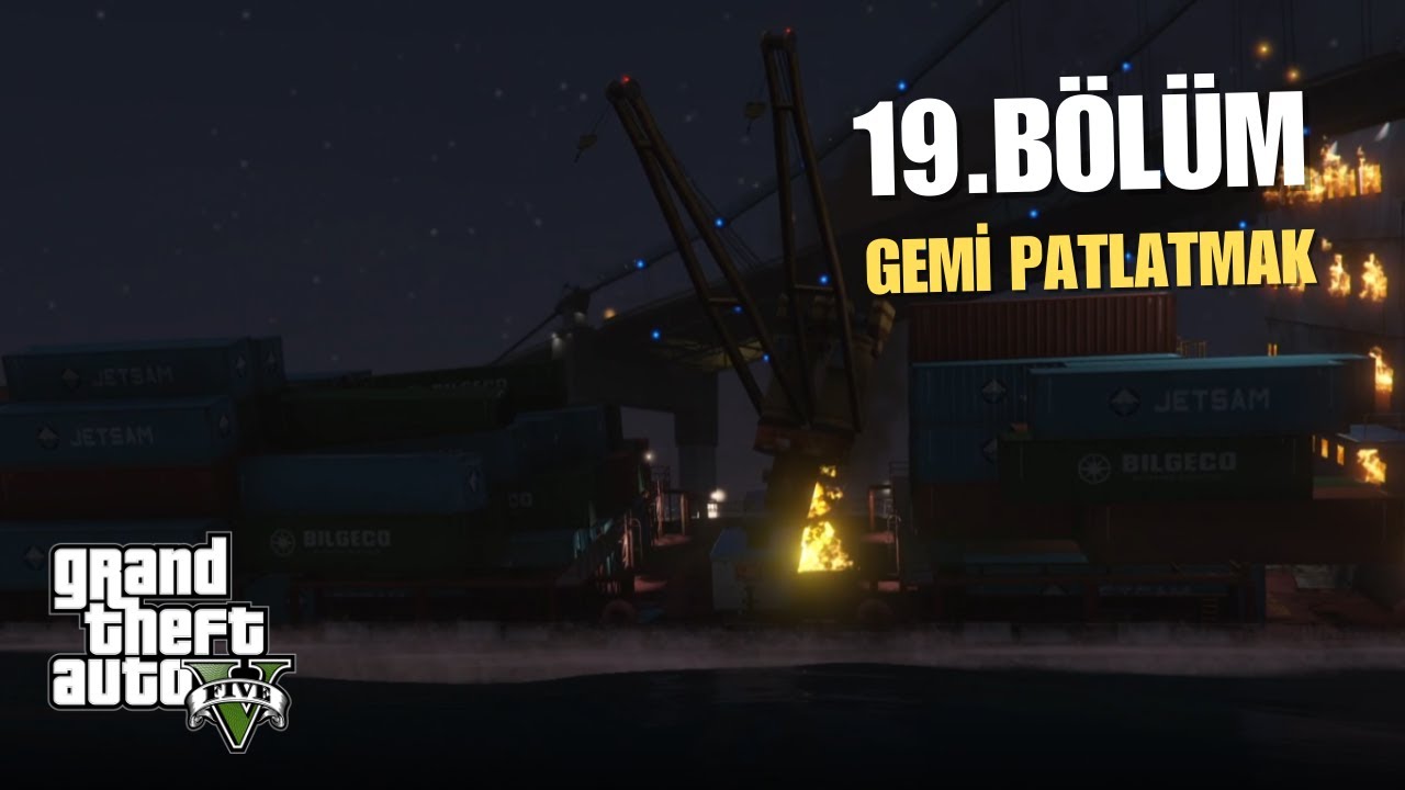 GTA V - 19. Bölüm | GEMİ PATLATMAK