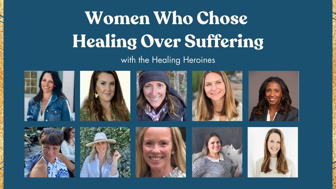 Healing Heroines: Women's Stories of Grief, Chronic Illness, & Healing