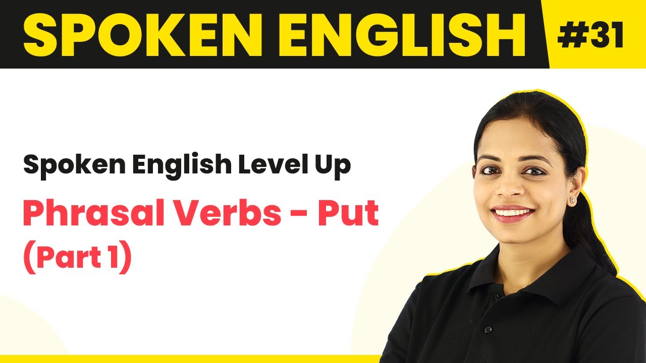 Phrasal Verbs - Put | Magnet Brains Spoken English Course | Spoken English Level Up