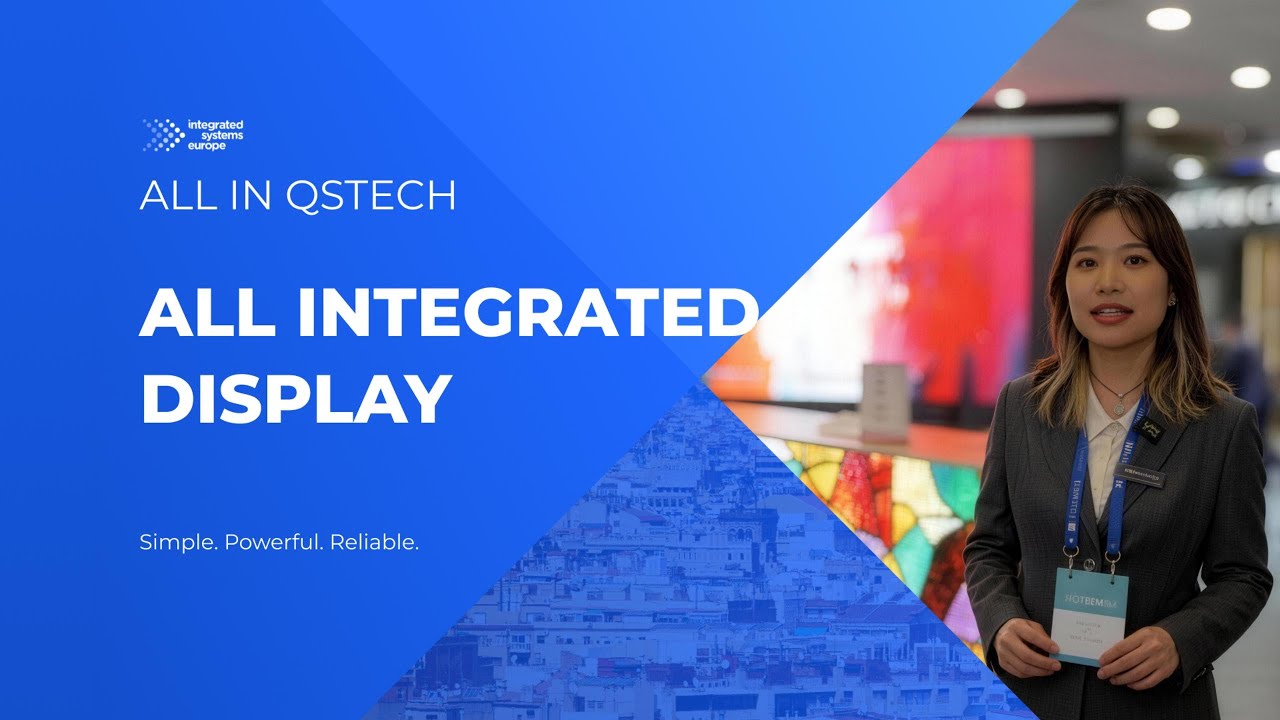 ALL INTEGRATED DISPLAY｜Simple. Powerful. Reliable.