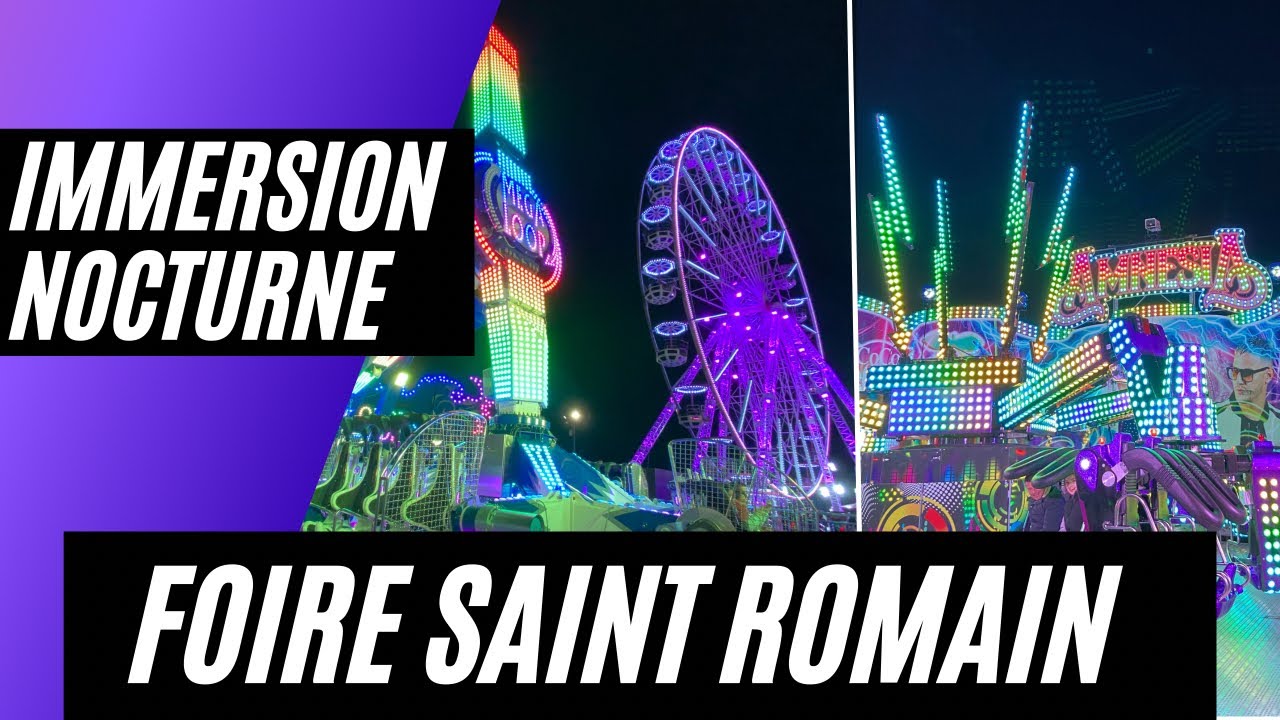 IMMERSION NOCTURNE : Un soir dans la Foire Saint Romain de Rouen 2021