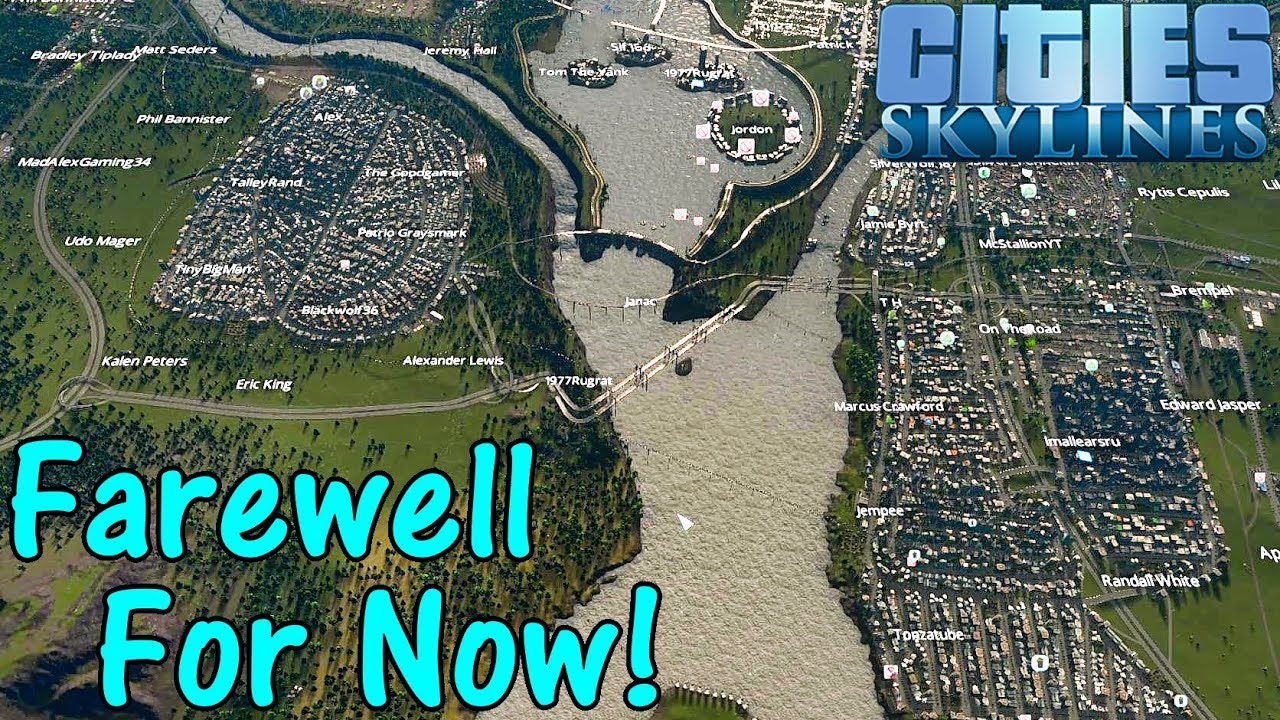 Let's Play Cities Skylines #100: Farewell For Now!