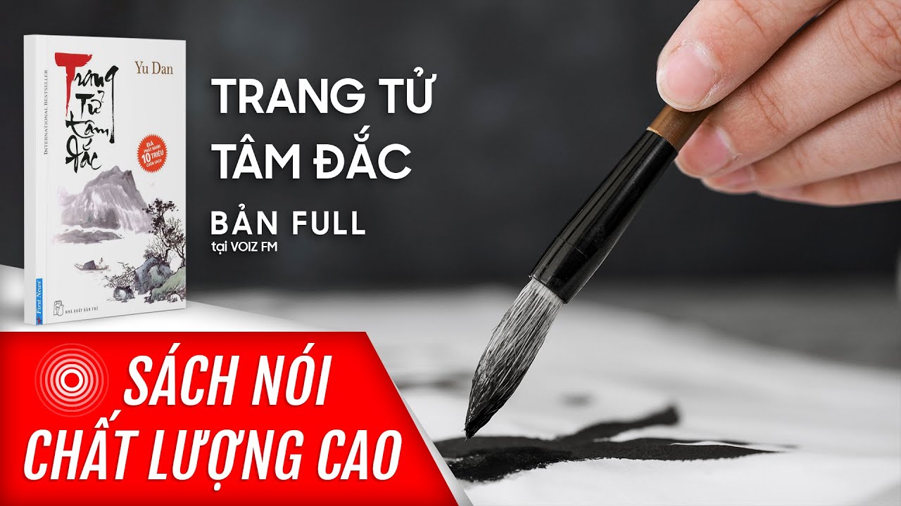 S&aacute;ch n&oacute;i Trang Tử T&acirc;m Đắc - Yu Dan | Voiz FM