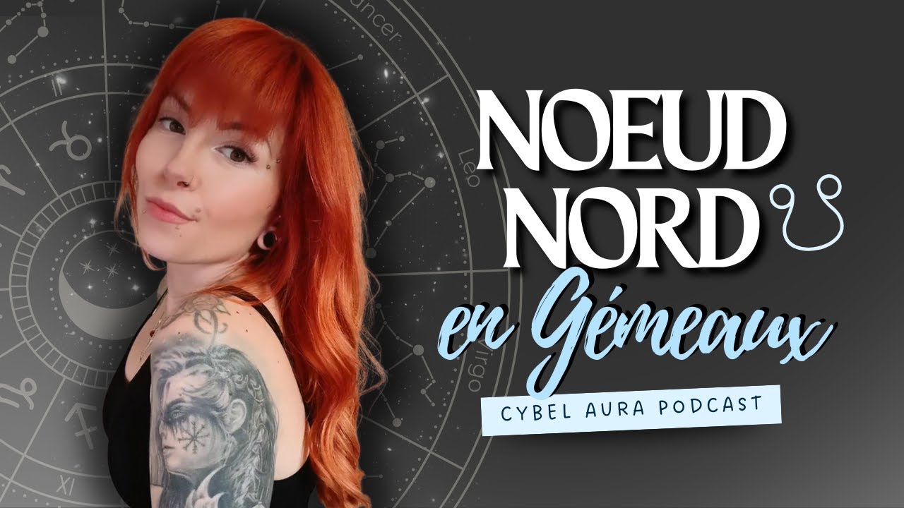 Noeud Nord en GÉMEAUX ♊​ ​ : passé karmique et mission d'âme