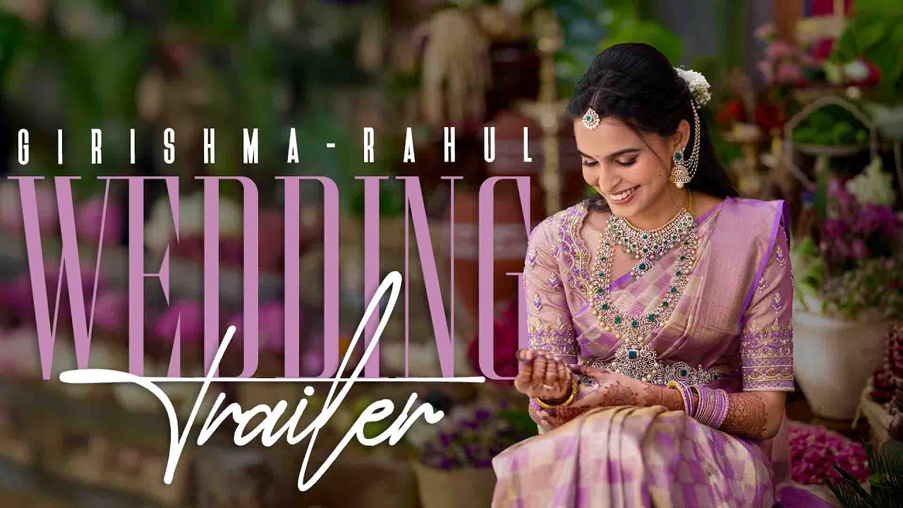 GRISHMA & RAHUL | WEDDING TRAILER | DAY ONE STORY