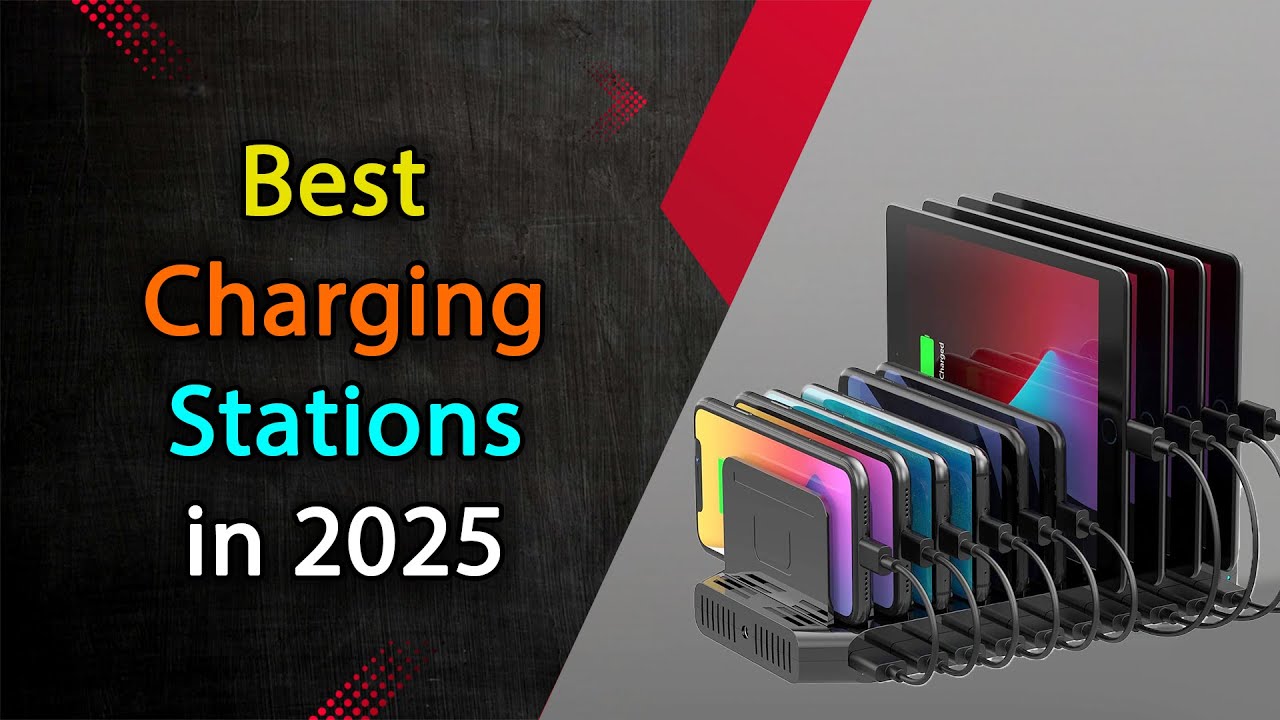 Top 5 Best Charging Stations for Multiple Devices in 2025