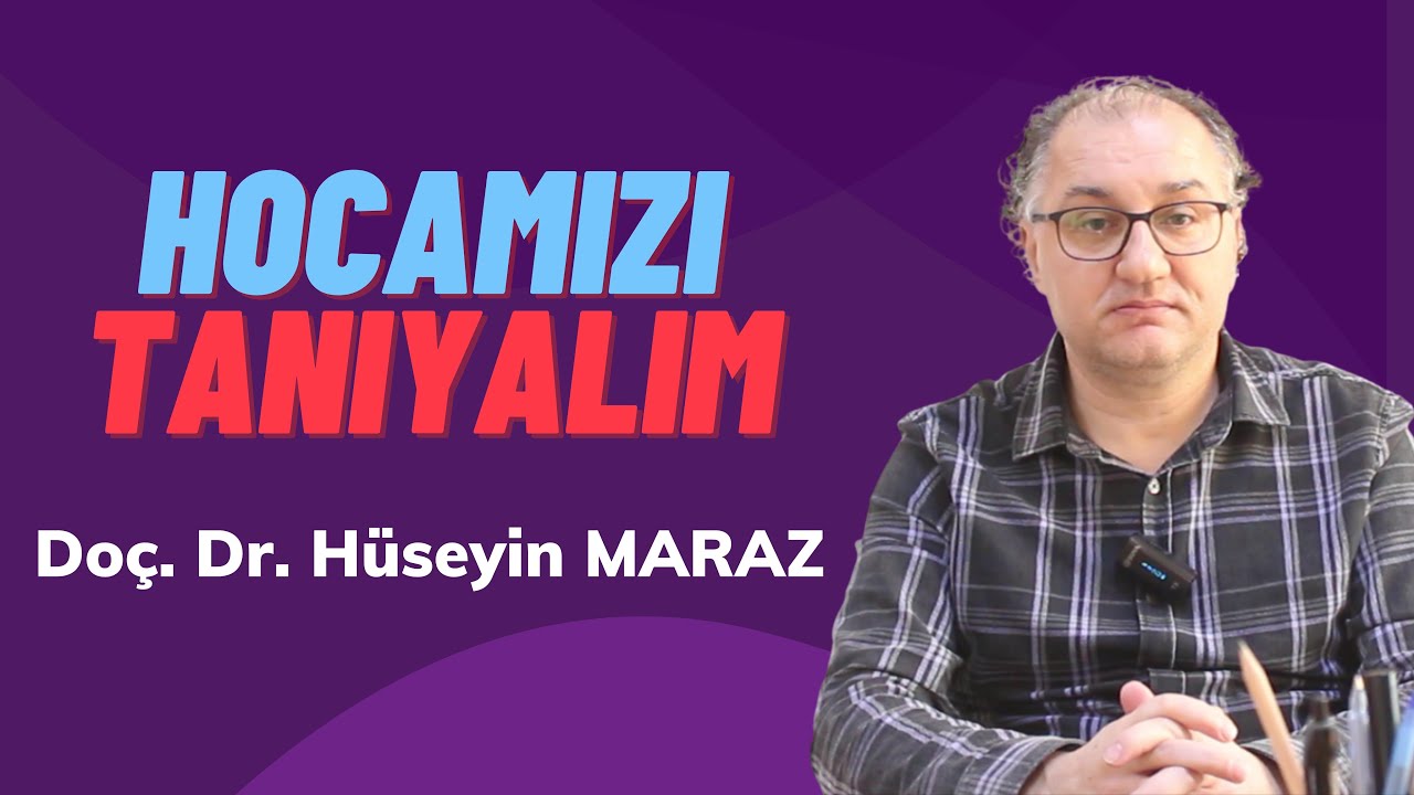 Doç. Dr. Hüseyin MARAZ / HOCAMIZI TANIYALIM / BİLECİK-İFF ÖĞRENCİLERİ