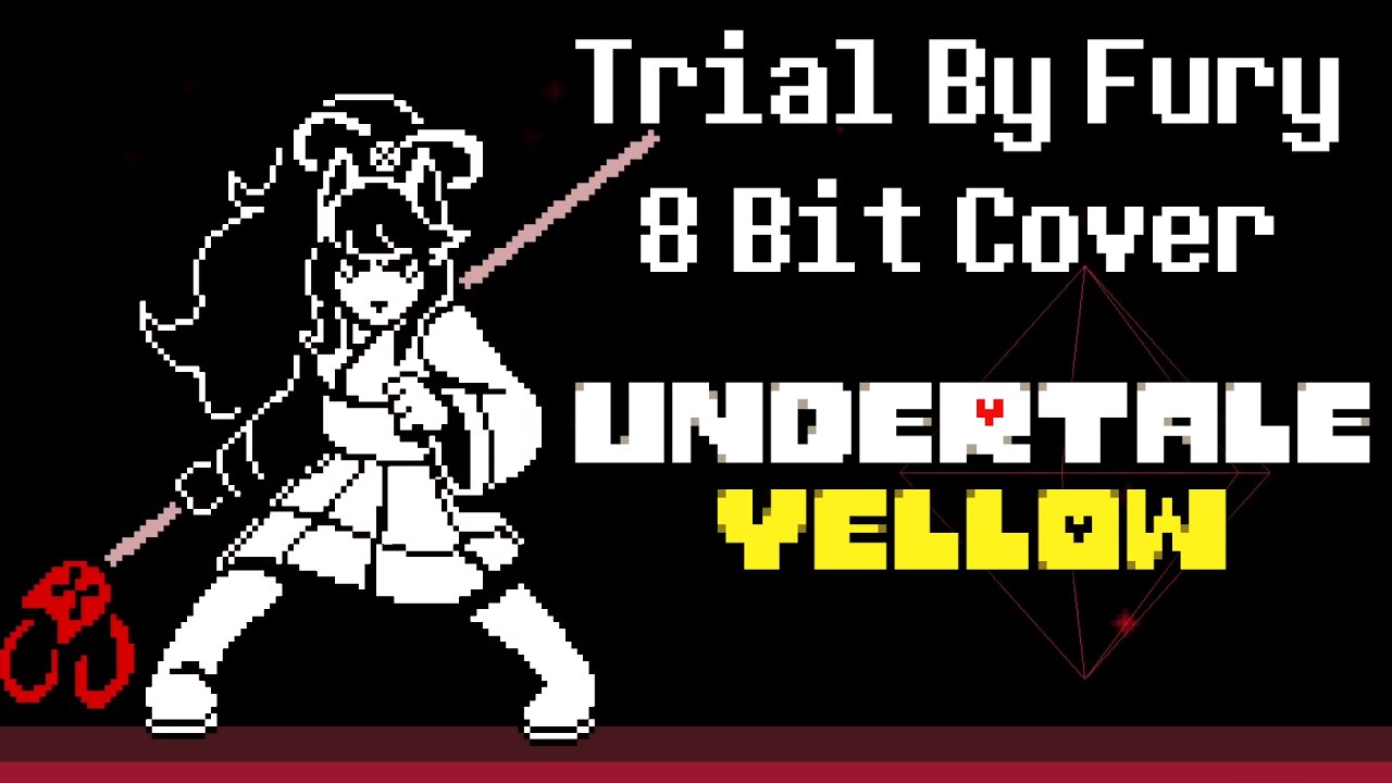 Trial By Fury - Undertale Yellow - 8 Bit Cover