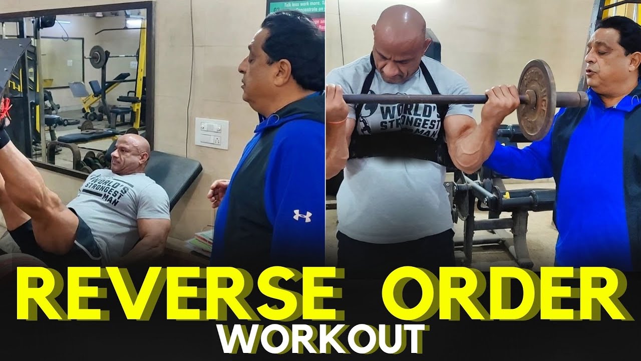 Reverse Order Workout