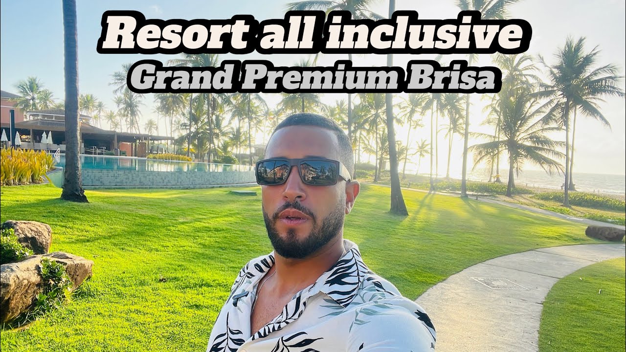VLOG DE UM DIA NO RESORT GRAND PREMIUM BRISA NA COSTA DO SAUÍPE-BA COM SHOW DE SAULO NO POR DO SOL