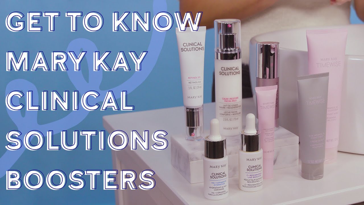 Clinical Solutions Boosters 101 | Mary Kay