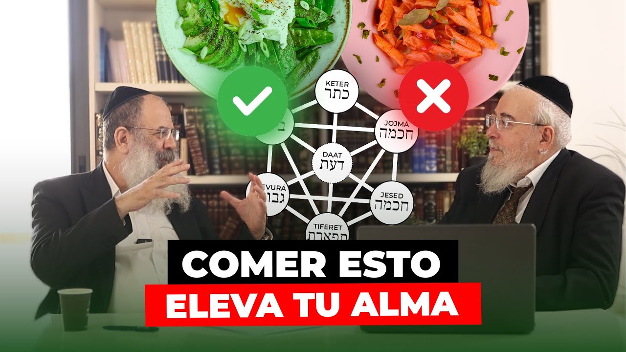 La Kabalah de la comida - Comer para alimentar Cuerpo y Alma