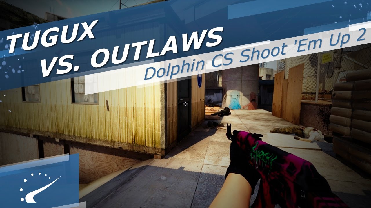 TuGuX vs. Outlaws - Dolphin CS Shoot 'Em Up 2