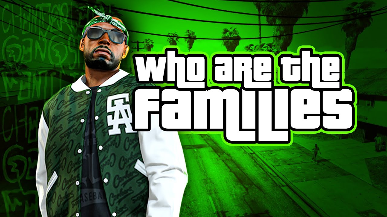 Who Are The Families? | GTA 5 History