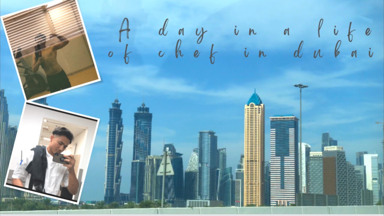 A Day in a life of a Chef(Pastry) in Dubai