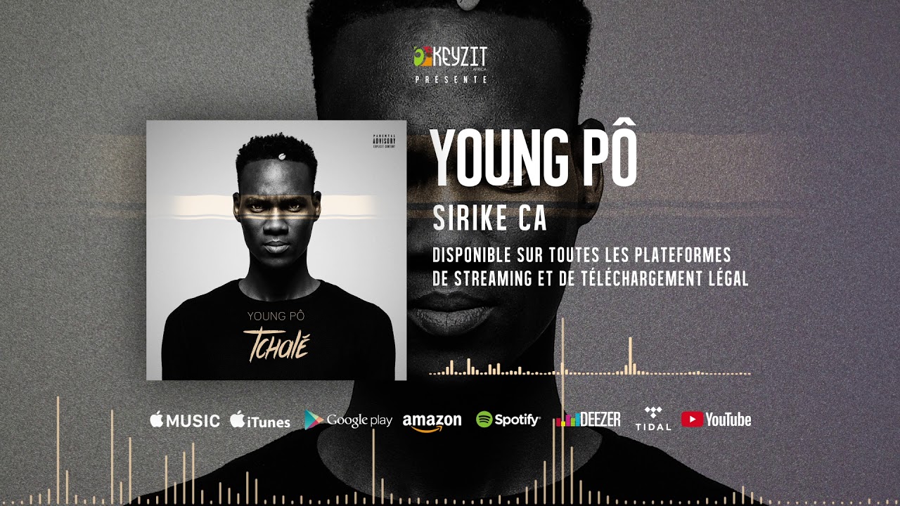 Young P&ocirc; - Sirike &ccedil;a (audio)
