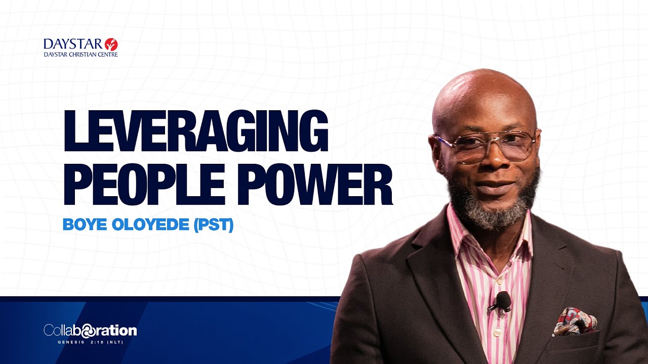 Leveraging People Power | Pastor Boye Oloyede | Collaboration Series | Feb 8, 2026