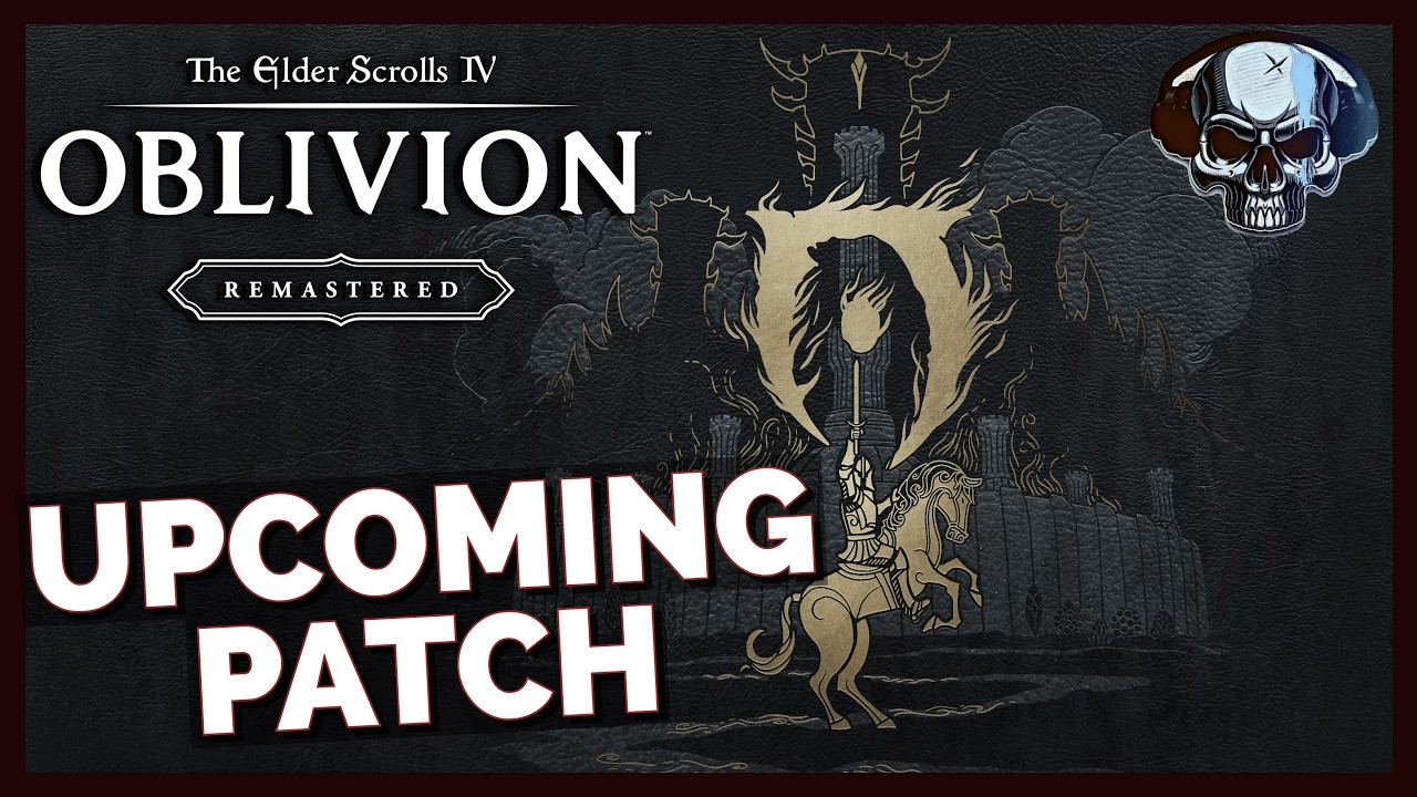 Oblivion Remastered Is Finally Getting An Update & Other Bethesda News