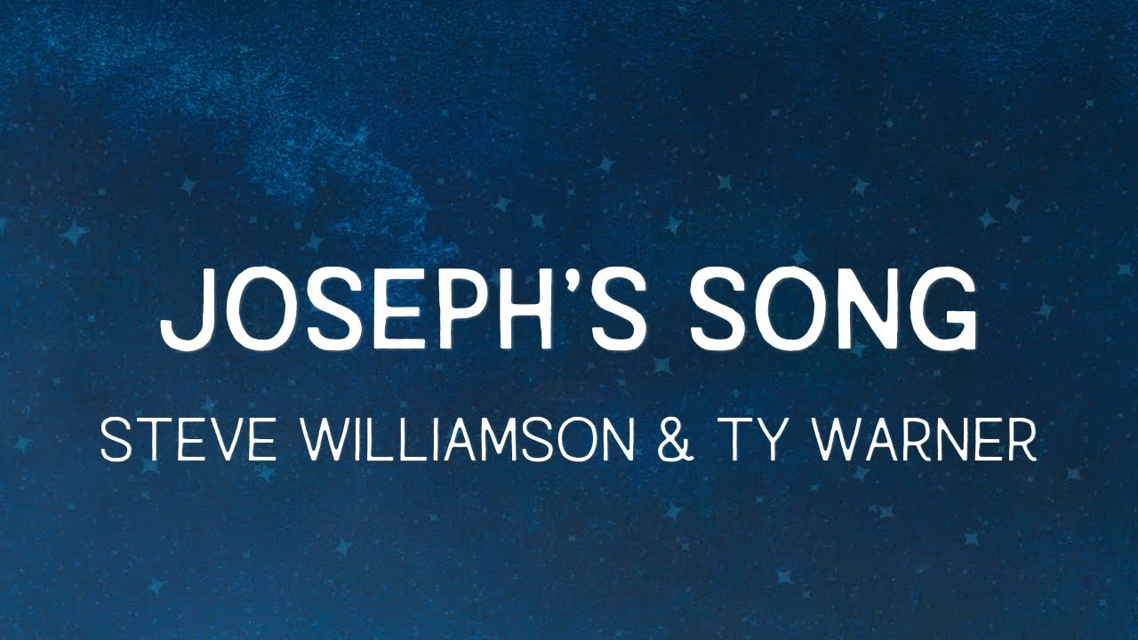 Steve Williamson - Joseph's Song - OFFICIAL LYRICS VIDEO