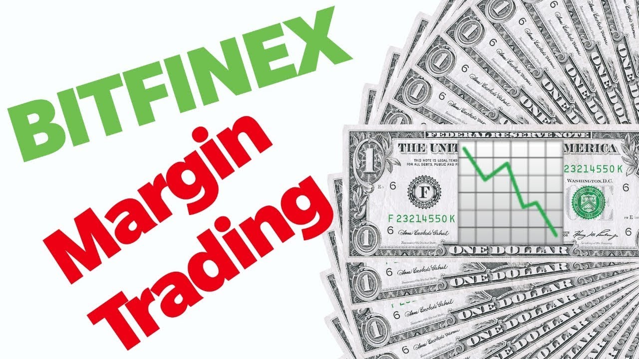 Bitfinex margin trading espa&ntilde;ol 📉📉