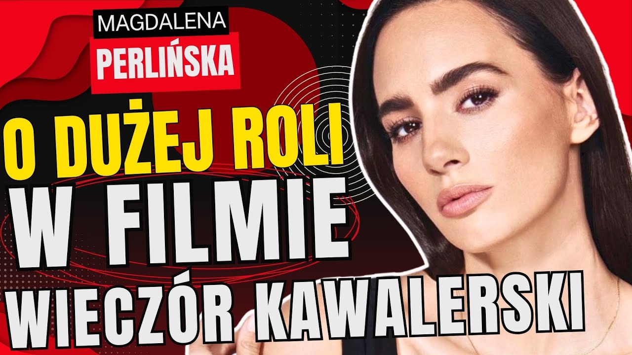 MAGDALENA PERLIŃSKA O JEDNEJ Z GŁÓWNYCH RÓL | "WIECZÓR KAWALERSKI" PREMIERA