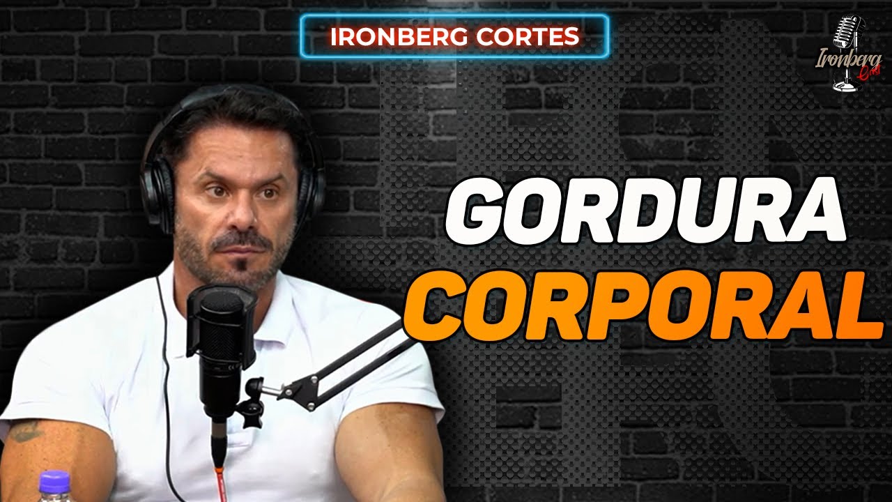 COMO SABER O MEU PERCENTUAL DE GORDURA? – IRONBERG PODCAST CORTES