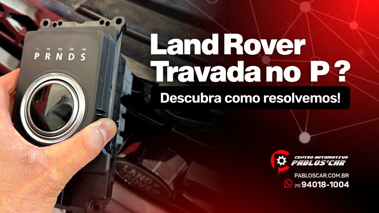 🚗 Land Rover Evoque 2015 travada no “P”? Veja como destravar!