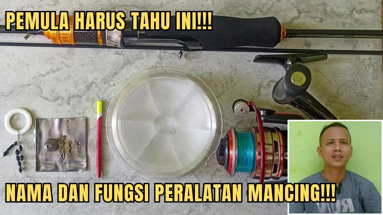 Nama dan fungsi peralatan mancing!!! Pemula harus tahu ini!!!