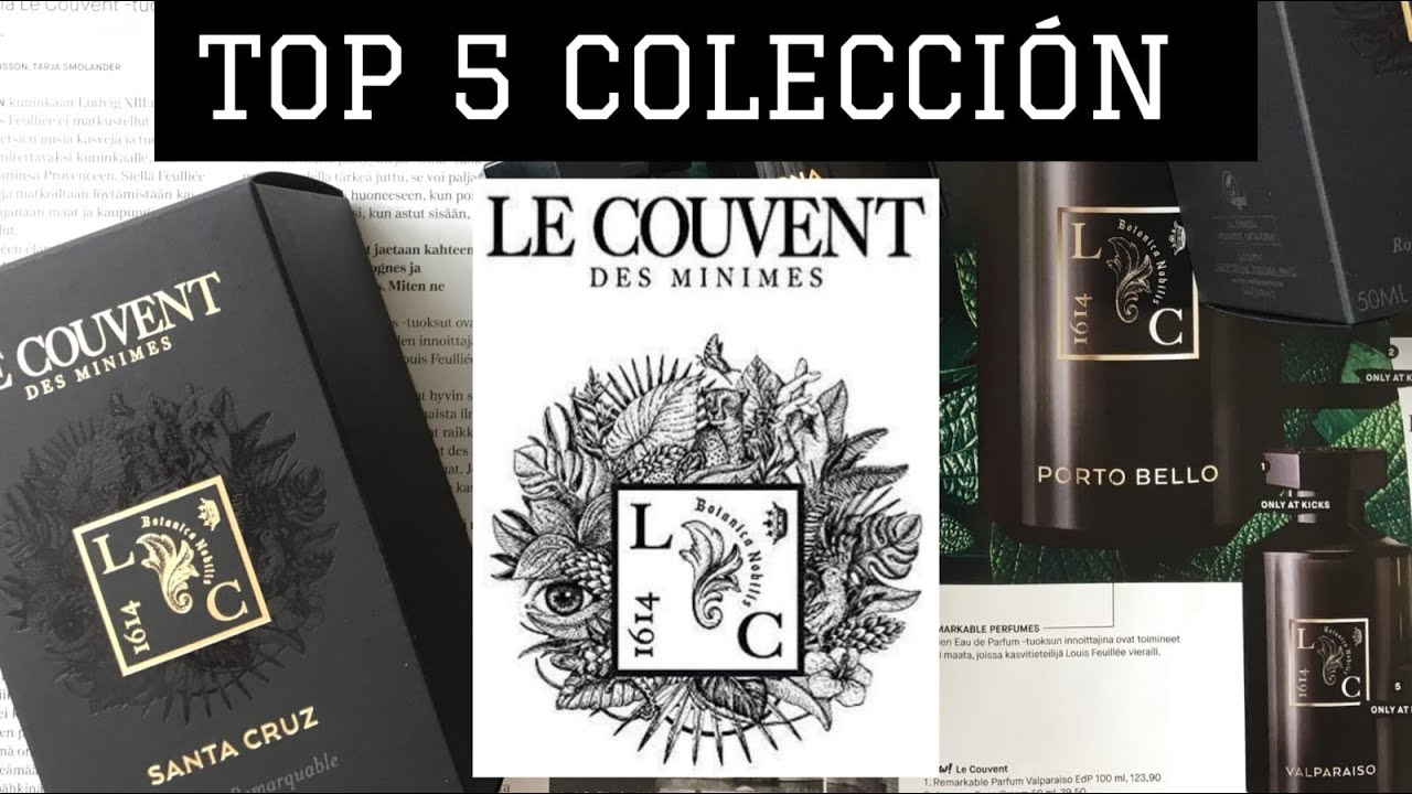 Top 5 Le Couvent | Entre Perfumes