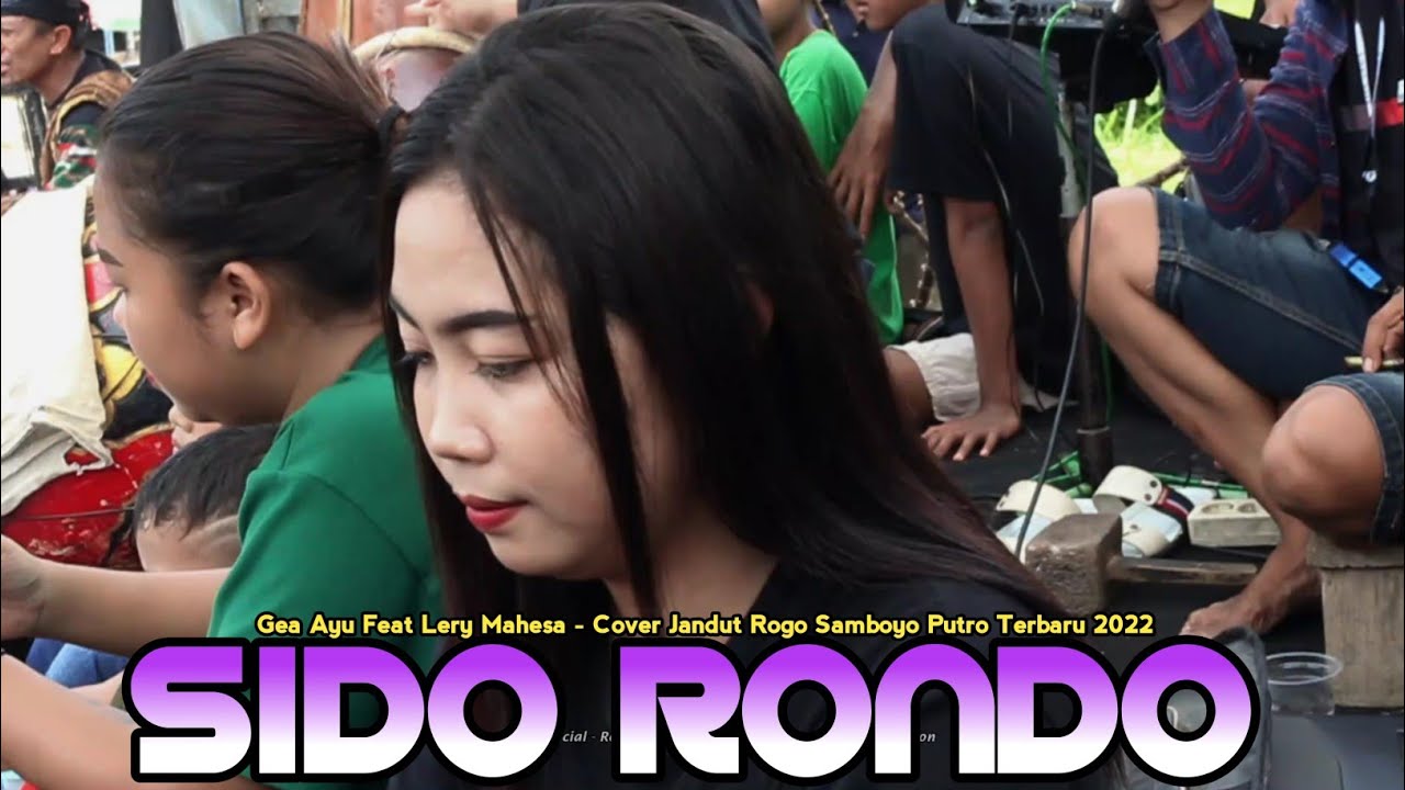 GEA AYU feat Lery Mahesa Sido Rondo Jandhut Rogo Samboyo Putro Terbaru 2022