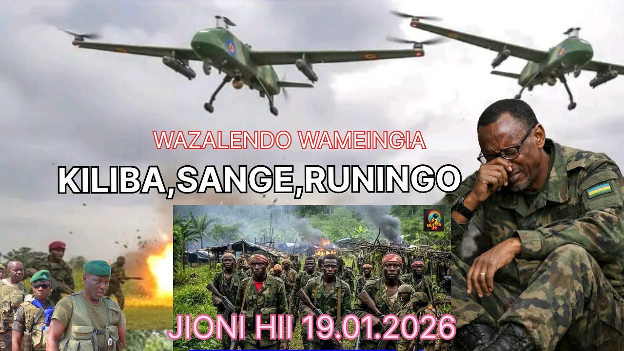 JIONI HII 19_01_2026HABARI KUMBWA WAZALENDO FARDC WAMESHAMBULIA M23 KILIBA SANGE NA KUKAMATA KILIBA