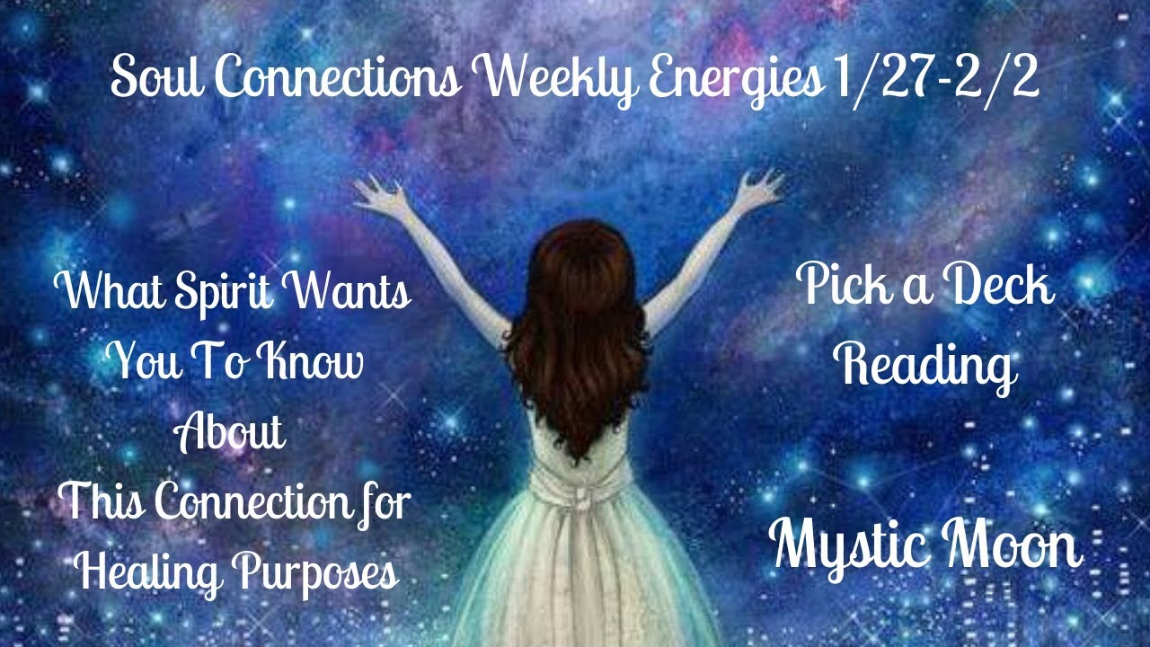 Pick a Deck: Soul Connection Reading - What Spirit Wants you to know - Timeless Messages