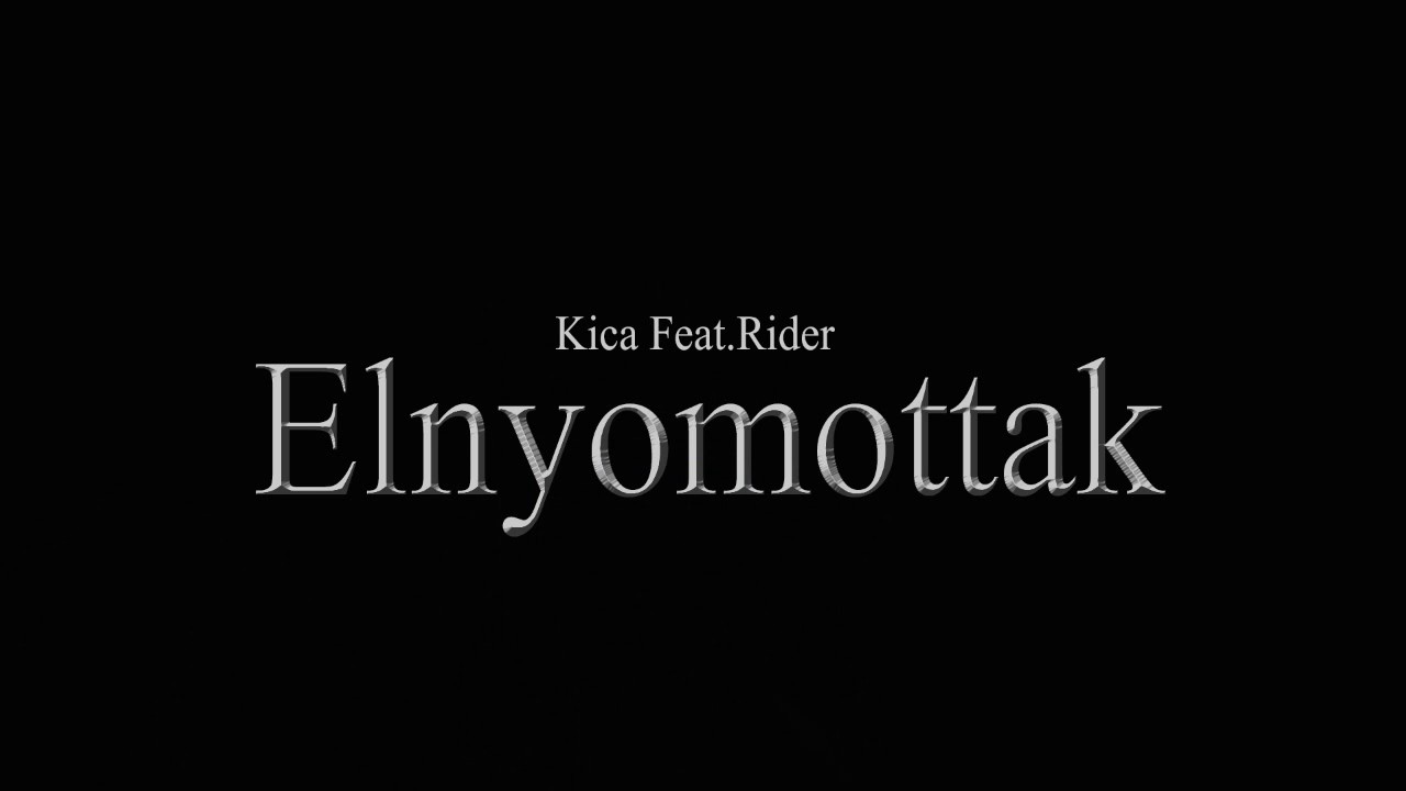 Kica Feat. Rider- Elnyomottak