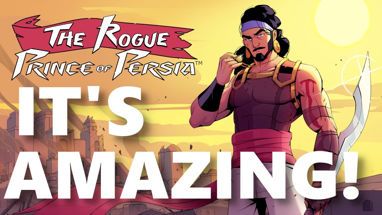 Why You NEED to Play The Rogue Prince of Persia