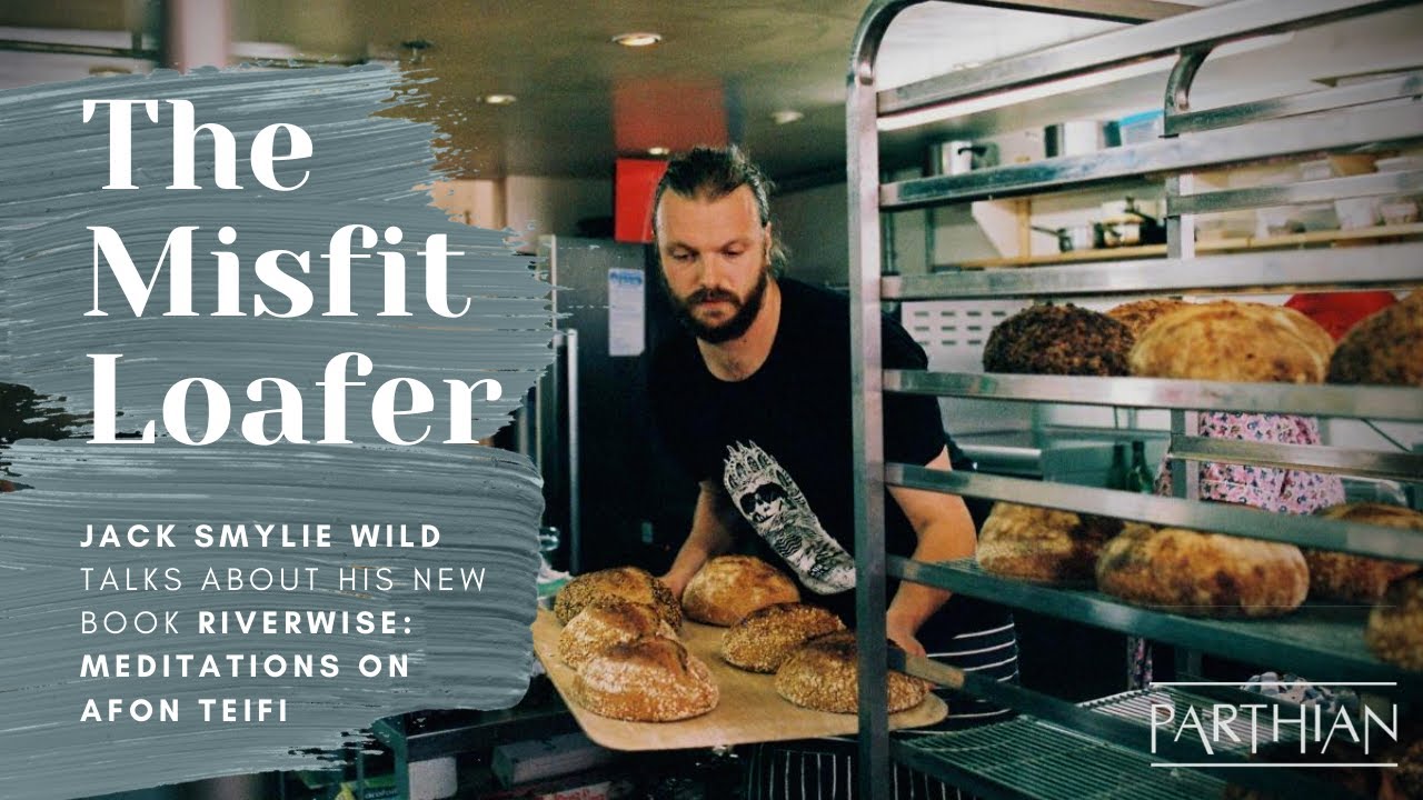The Misfit Loafer | Jack Smylie Wild on Writing, Baking, and Afon Teifi
