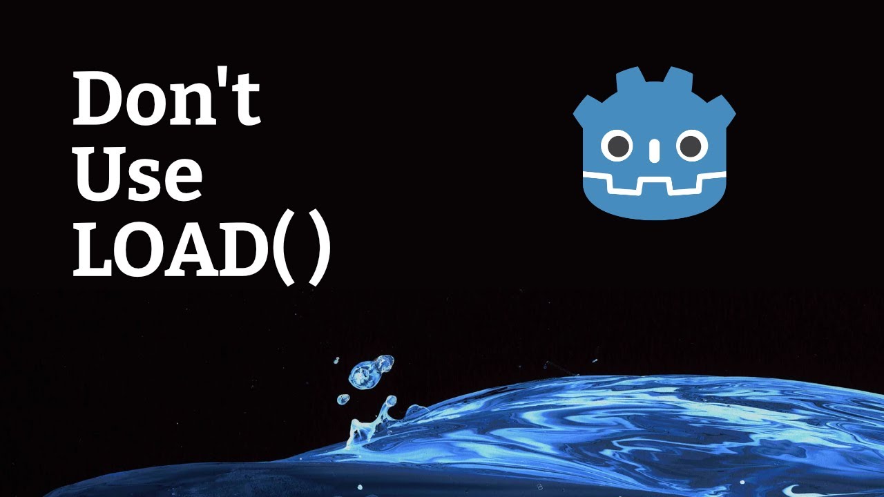 Godot Quick Tip - Don't Use Load( )