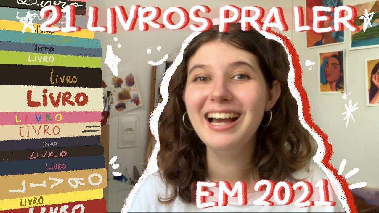 21 livros pra ler em 2021 :)