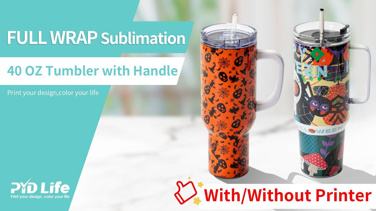 2 Ways to Make Full Wrap 40oz Sublimation Tumbler with Handle | With or Without Sublimation Printer