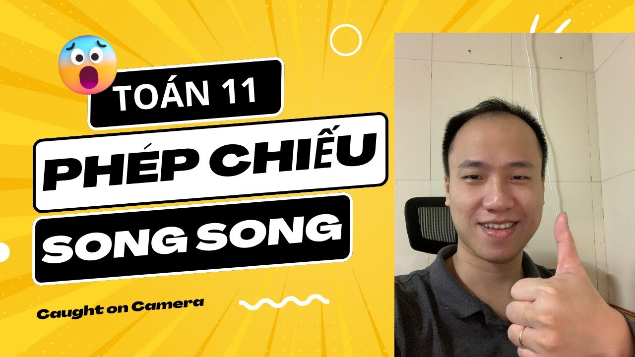 Phép chiếu song song-Toán 11-SGK mới-Thầy Lê Hùng Dũng