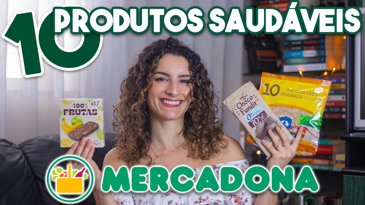 10 PRODUTOS ALIMENTARES SAUDÁVEIS QUE TALVEZ NÃO CONHECIAS DO SUPERMERCADO MERCADONA