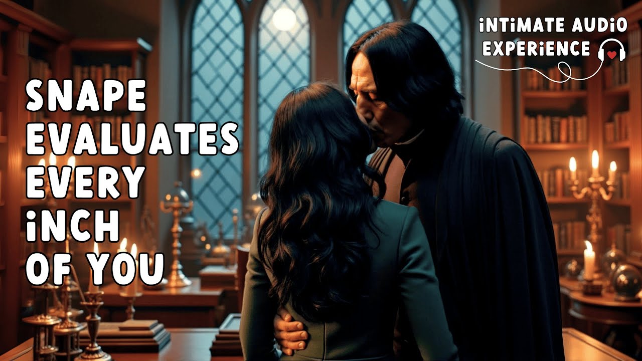 A Date With Snape On Dumbledore's Desk [Praise] [Risk Play] [Spicy] [Snape x Listener] [ASMR]