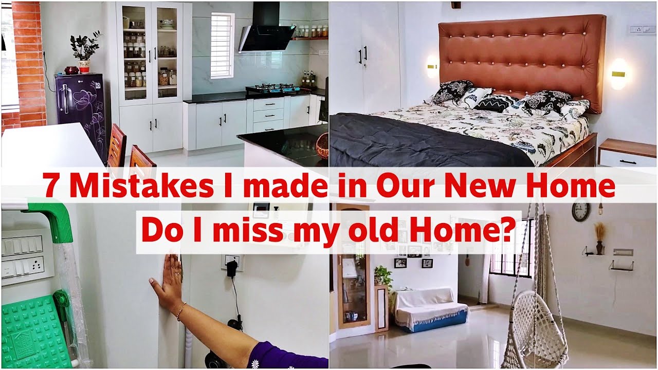 7 Mistakes I made in Our New Home | Do I miss my old Home? | Vasanthi Shankar