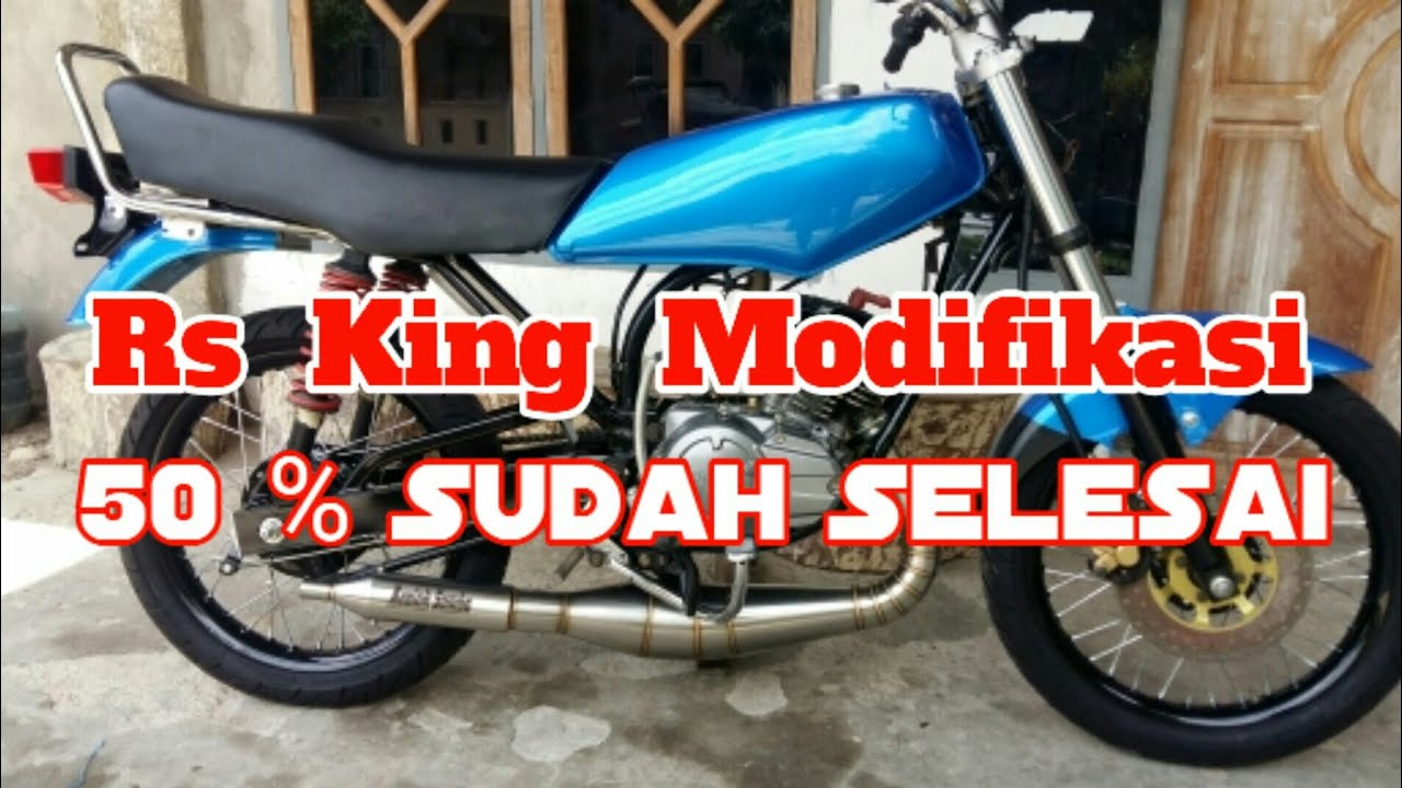 Modifikasi Rs King Blue, Baru 50% Kelar.