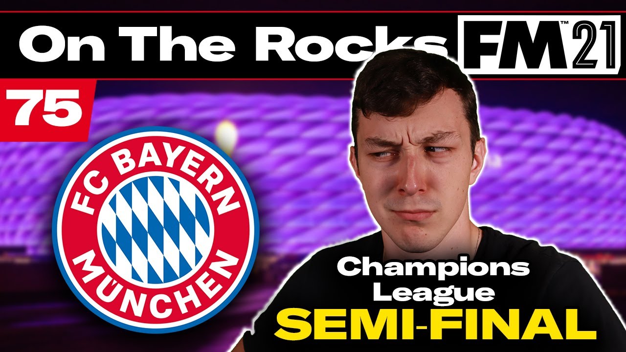 BYE BYE BAYERN | On The Rocks | Football Manager 2021 | #75