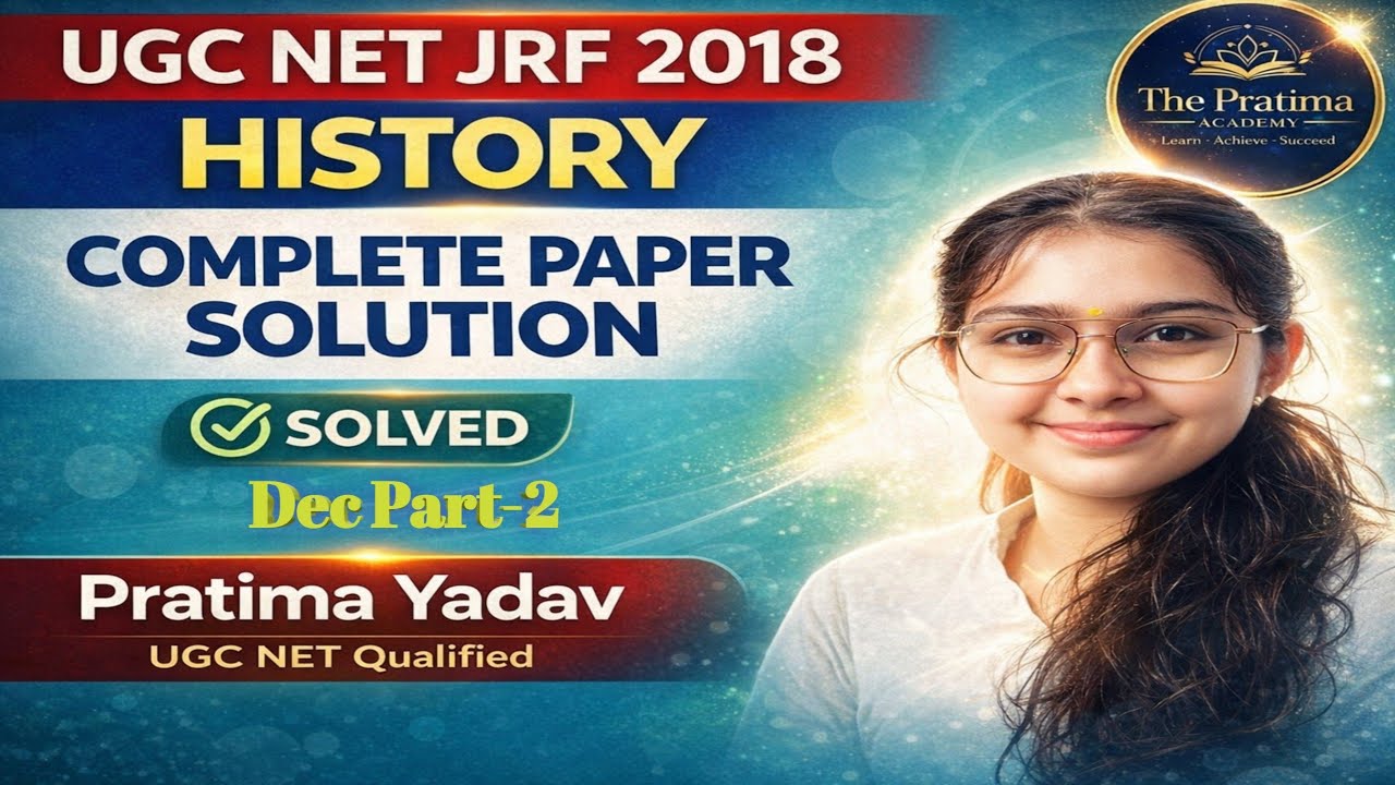 History UGC NET-JRF Dec 2018 Previous Year Questions | Complete Paper Solution | in Hindi | Part-2✨️
