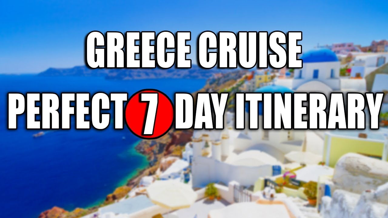 Best Greece Cruise Itinerary 2026 &mdash; Perfect 7 Day Plan